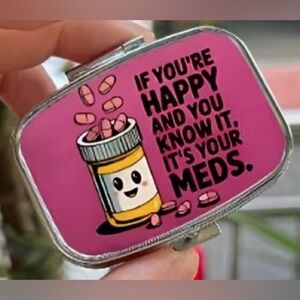 If You’re Happy And You Know It, It’s Your Meds Travel Pill Container